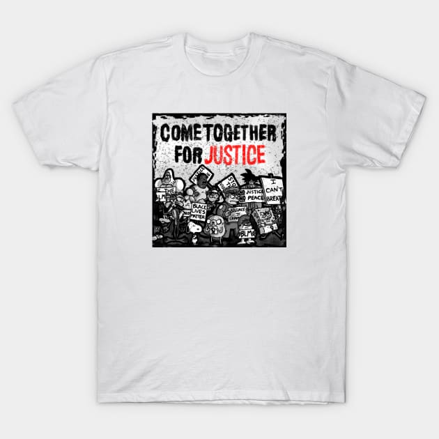 Come Together for Justice T-Shirt by Parkcreations